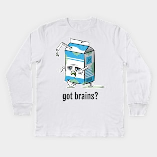 Got brains? Kids Long Sleeve T-Shirt